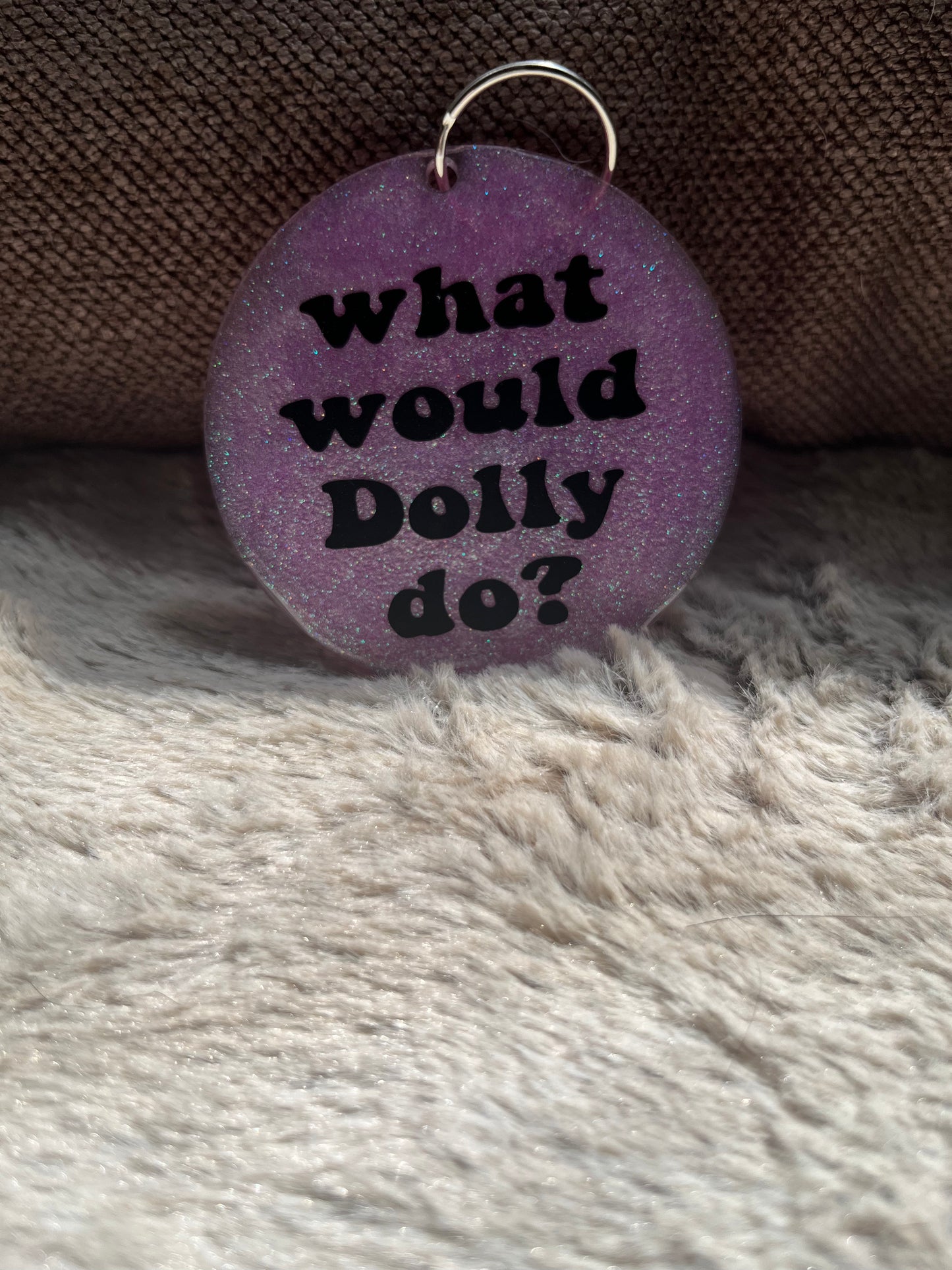 what would Dolly do? Keychain